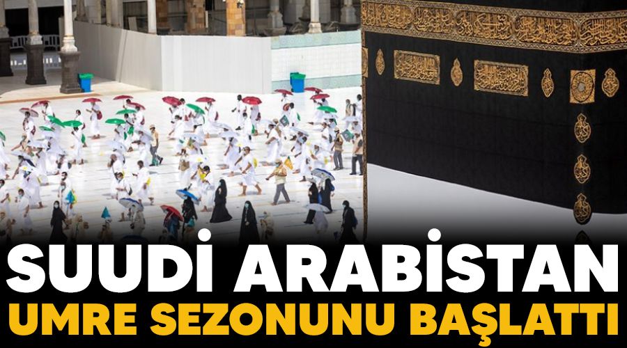 Suudi Arabistan umre sezonunu başlattı