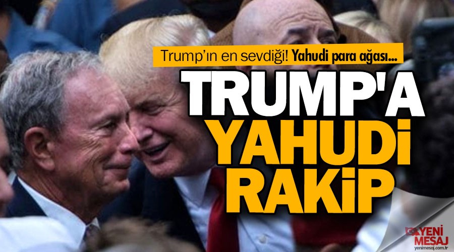 Trump'a Yahudi rakip