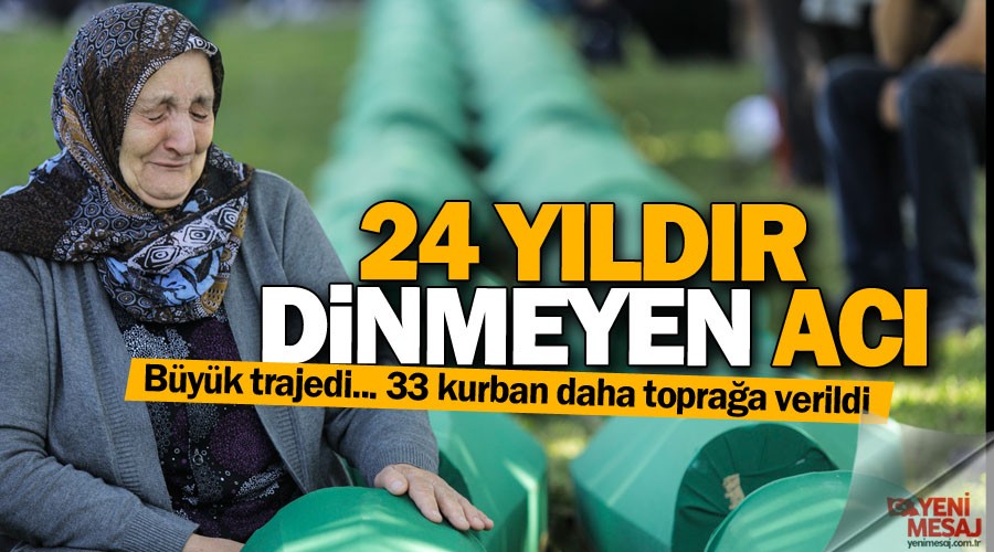 24 yldr dinmeyen ac: Srebrenitsa