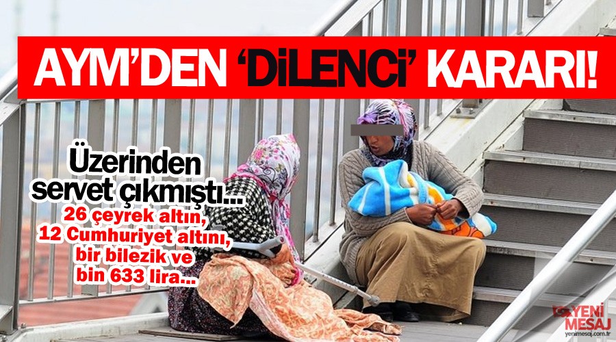 Anayasa Mahkemesi'nden dilenci kararı!
