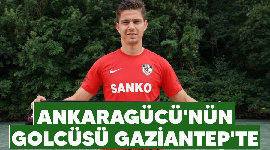Ankarag�c�'n�n golc�s� Gaziantep'te