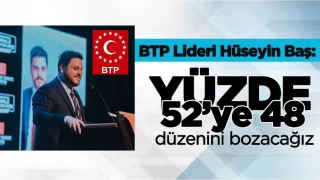BTP lideri Hüseyin Baş’tan Murat Kurum’a 650 bin konut, Özgür Özel’e genç darbe cevabı