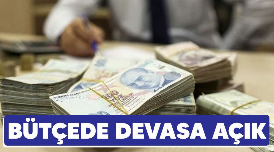 Bütçede devasa açık