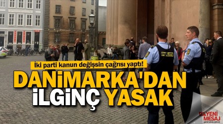 Danimarka'dan ilginç yasak