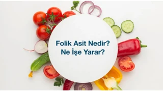 Folik Asit Ne ��e Yarar? Hangi Besinlerde Bulunur?