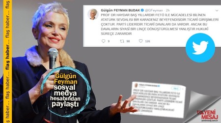 Gülgûn Feyman'dan 'Haydar Baş' tweeti