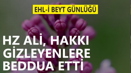 Hz. Ali hakkı gizleyenlere beddua etti