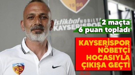 Kayserispor nöbetçi hocasıyla çıkışa geçti