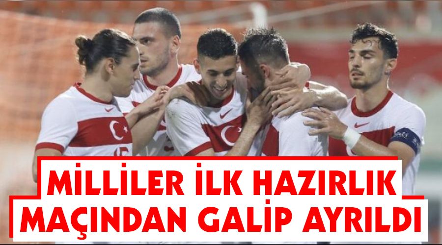 Milliler ilk haz�rl�k ma��ndan galip ayr�ld� 