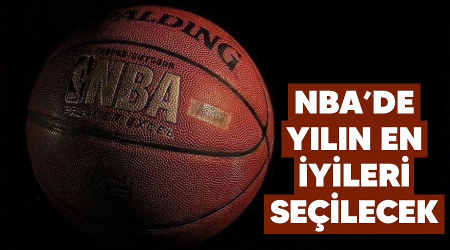 NBA'de yılın en iyileri seçilecek