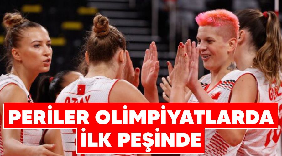 Periler olimpiyatlarda ilk pe�inde
