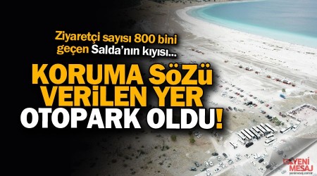 Salda'nın kıyısı otoparka döndü