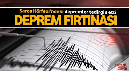 Saros Krfezinde deprem frtnas
