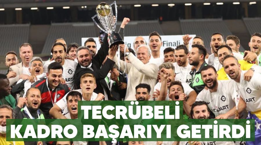 Tecr�beli kadro ba�ar�y� getirdi