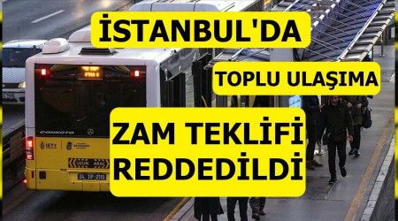 Toplu ulaşıma zam teklifi reddedildi