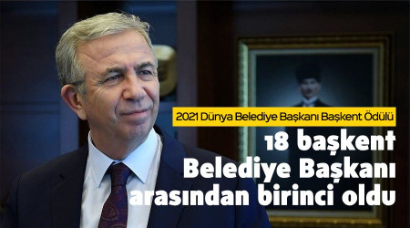 18 başkent Belediye Başkanı arasından birinci oldu