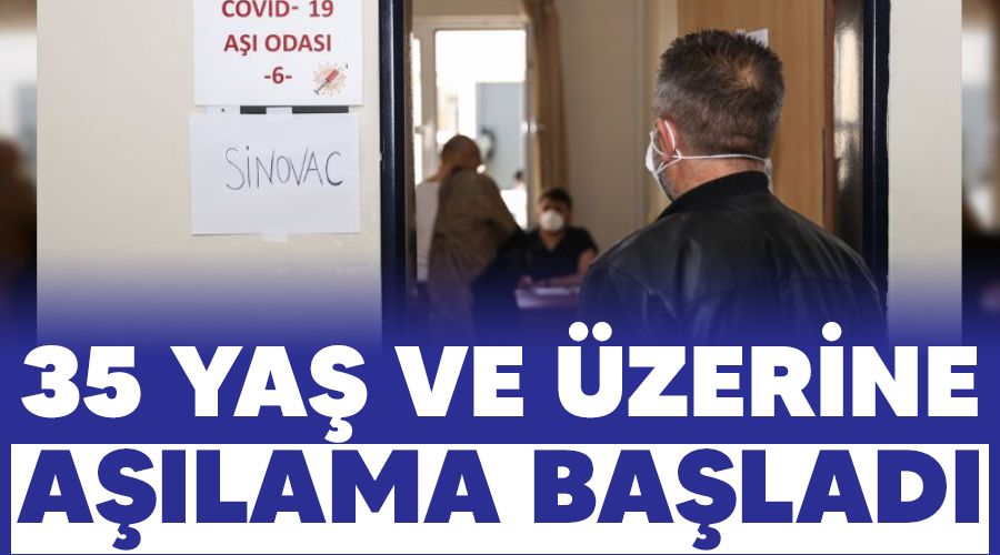 35 ya� ve �zerine a��lama ba�lad�