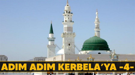 Adım adım Kerbela’ya -4-