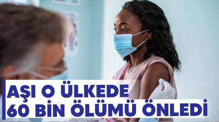 Aşı o ülkede 60 bin ölümü önledi