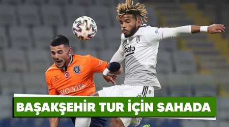 Başakşehir tur için sahada
