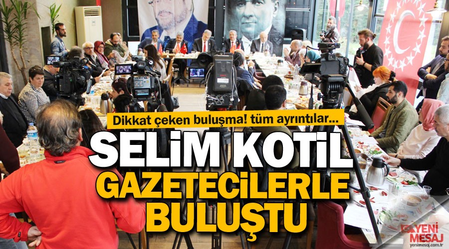BTP adayı Selim Kotil gazetecilerle buluştu