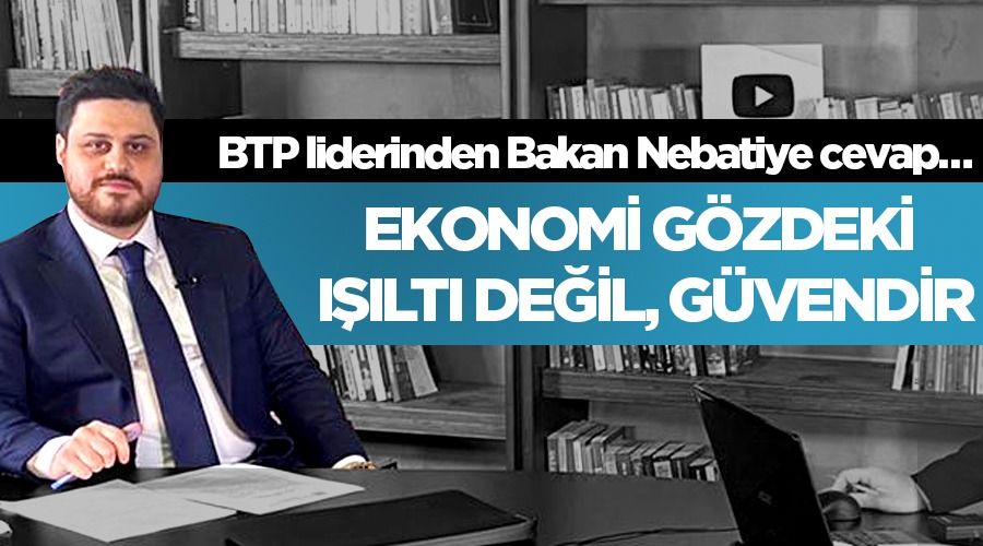 Ekonomi gözdeki ışıltı değil, güvendir
