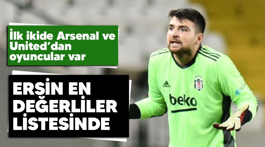 Ersin en de�erliler listesinde