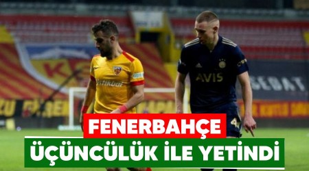 Fenerbahçe üçüncülük ile yetindi