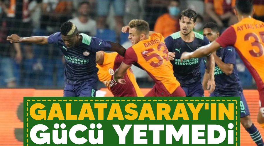 Galatasaray'�n g�c� yetmedi 
