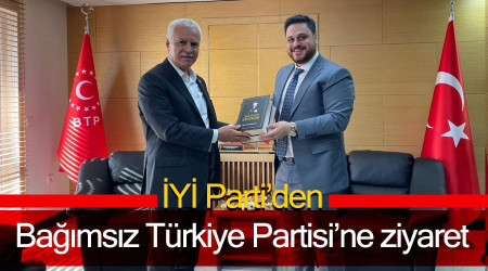 Y Partiden Bamsz Trkiye Partisine ziyaret