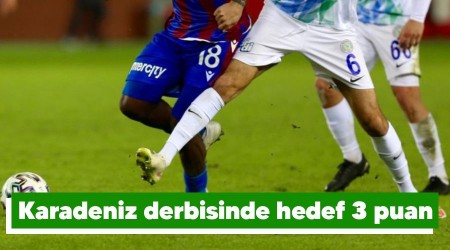 Karadeniz derbisinde hedef 3 puan