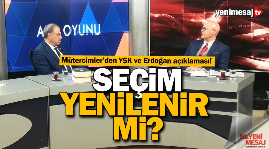 M�tercimler: �stanbul'da se�im yenilenmez ama...