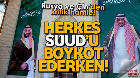 Rusya ve Çin'den Suud hamlesi!