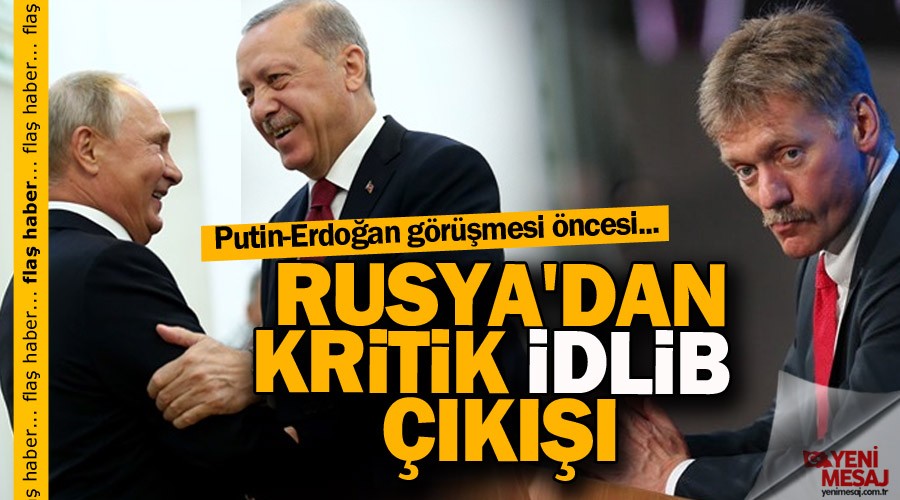 Rusya'dan kritik İdlib çıkışı