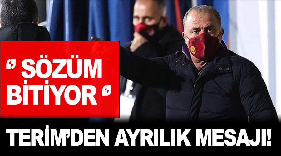 Terim'den ayrılık mesajı! "Sözüm bitiyor"