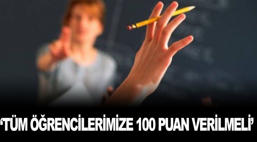 'Tm rencilerimize 100 puan verilmelidir'