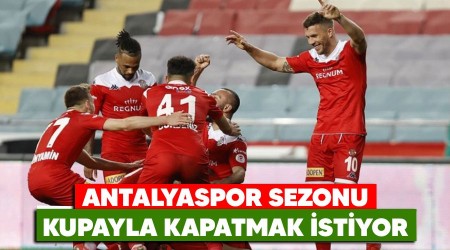 Antalyaspor sezonu kupayla kapatmak istiyor