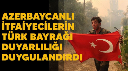 Azerbaycanl itfaiyecilerin Trk bayra duyarll duygulandrd