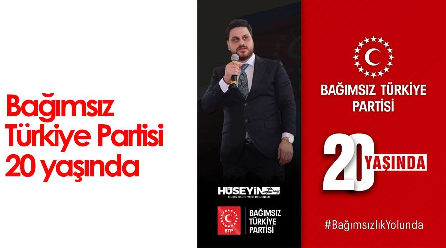Bağımsız Türkiye Partisi 20 yaşında