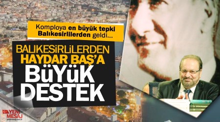 Balıkesirlilerden komploya büyük tepki