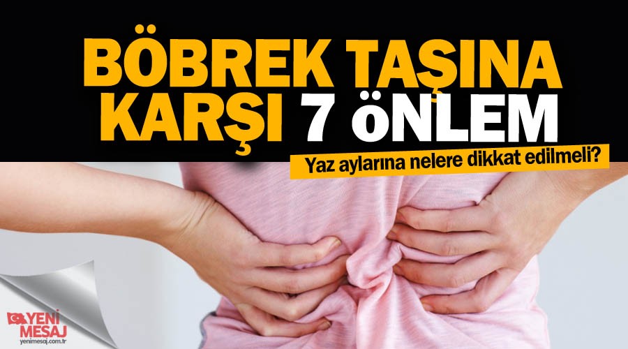 Böbrek taşına karşı 7 önlem