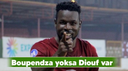 Boupendza yoksa Diouf var