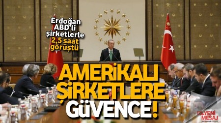 Erdoan'dan Amerikal irketlere gvence