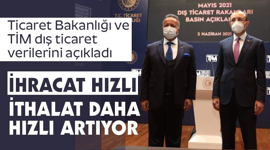 �hracat h�zl�, ithalat daha h�zl� art�yor