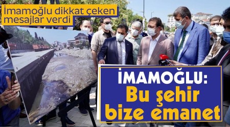 İmamoğlu: Bu şehir bize emanet