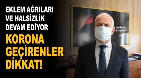 Koronayı atlatanlar bu belirtilere dikkat