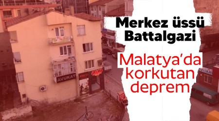 Malatya'da korkutan deprem