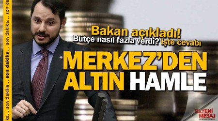 Merkez'den altn hamle... Albayrak aklad!