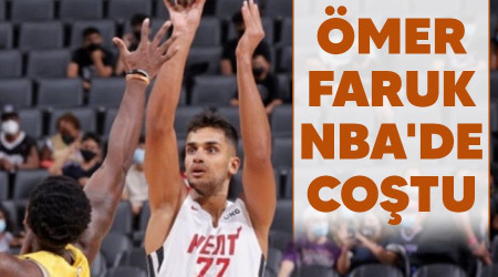 Ömer Faruk NBA'de coştu