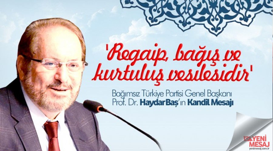 Regaib, affedilme i�in bir f�rsatt�r